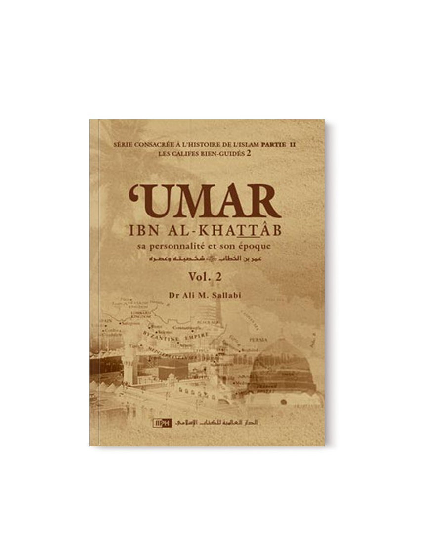 Umar Ibn Al-Khattab, sa personnalité et son époque - 2 volumes - IIPH AL FIL MAKTABA