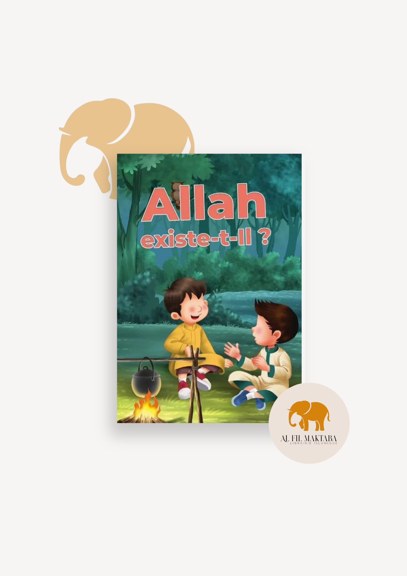 Allah existe t-il ? MuslimKid AL FIL MAKTABA