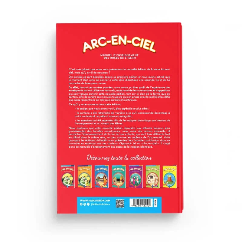 Arc-en-ciel - Manuel d'enseignement des bases de l'islam - Volume 1 - al-Hadith AL FIL MAKTABA