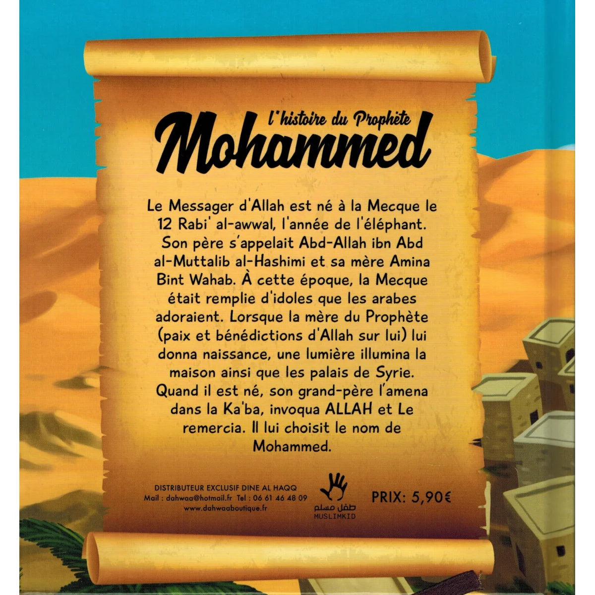 L'histoire du Prophète Mohammed 7/12 ans - Muslimkid AL FIL MAKTABA
