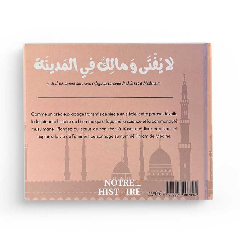 Malik Ibn Anas : l’imam de Médine - Notre Histoire AL FIL MAKTABA