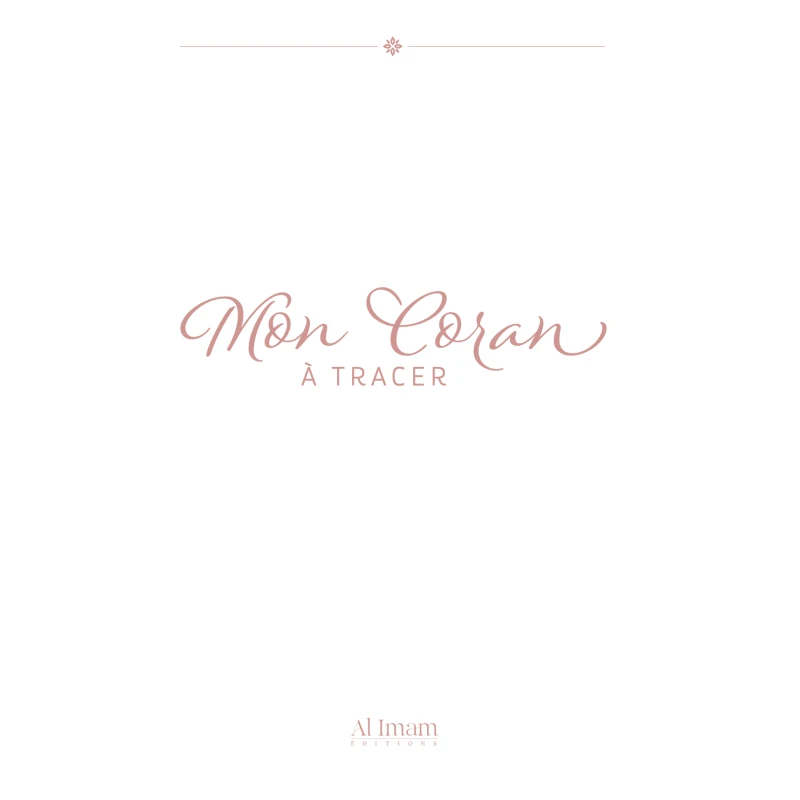Mon Coran à tracer - Editions Al Imam pour apprendre à écrire les lettres arabes AL FIL MAKTABA