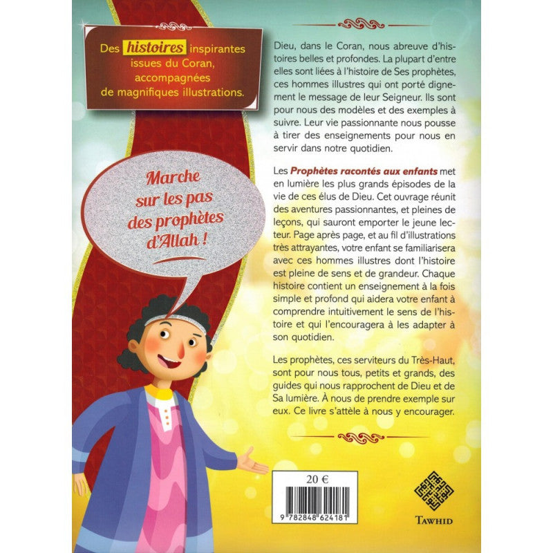 Les Prophètes Racontés aux Enfants (Adam, Noûh, Sâlih, Ibrahîm, etc...) - Siham Andalouci - Tawhid AL FIL MAKTABA