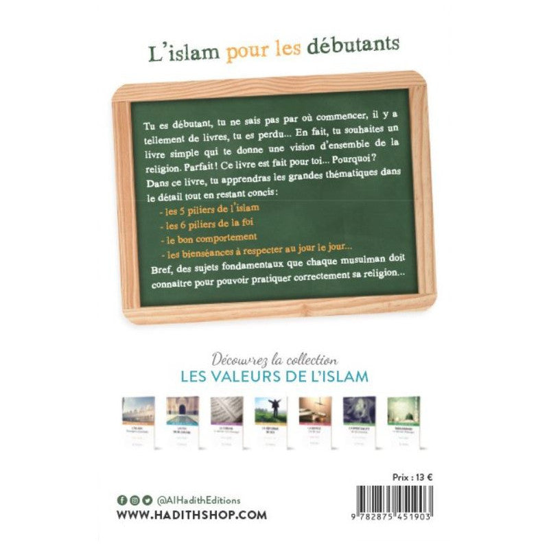 L'Islam pour les débutants - croyance - adoration - comportement - Muhammad Al-'Arfaj - Al-Hadith AL FIL MAKTABA