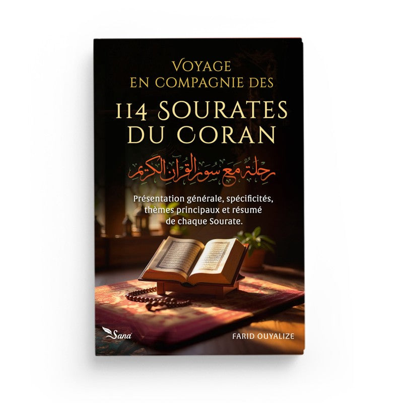 Voyage en compagnie des 114 sourates du Coran - Farid Ouyalize - Sana Al Fil Maktaba