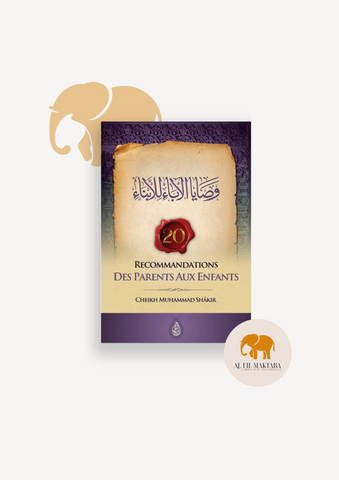 20 Recommandations des parents aux enfants - وصايا الآباء للأبناء (Français-Arabe) ibn badis