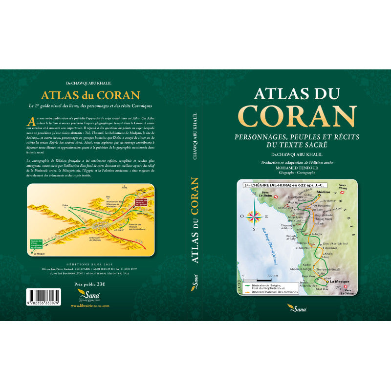 Atlas du Coran - Personnages, Groupes Humaines, Lieux - Chawqi Abu Khalil - Sana AL FIL MAKTABA