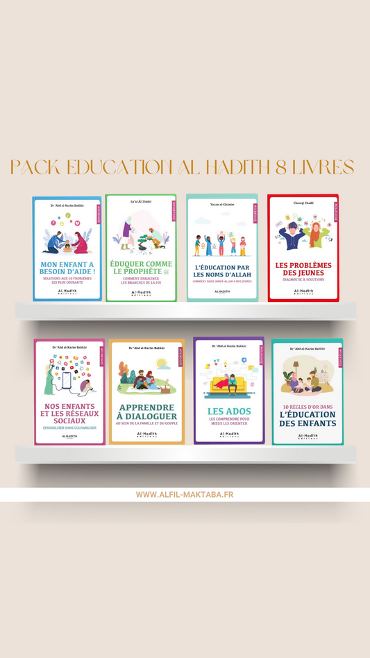 Pack : éducation (8 livres) - éditions al-Hadith AL FIL MAKTABA