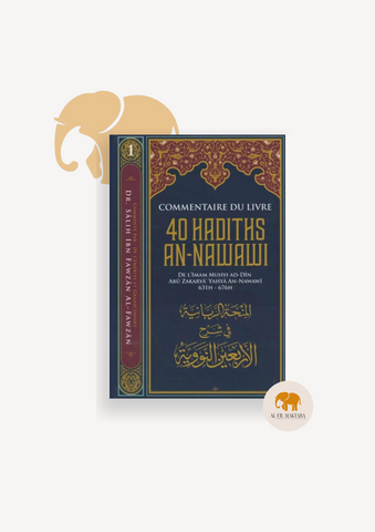 Commentaire du livre 40 hadiths An Nawawi - cheikh Fawzan - éditions ibn Badis