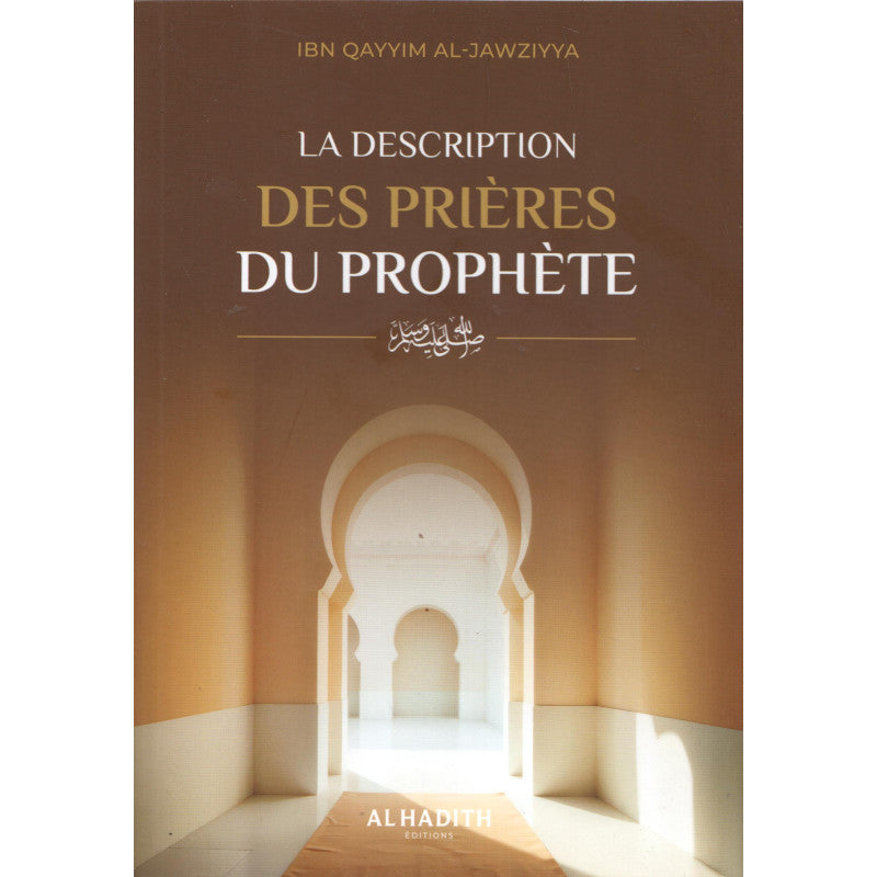 La description des prières du Prophète - ibn Qayyim al-Jawziyya - al-hadith Al Fil Maktaba