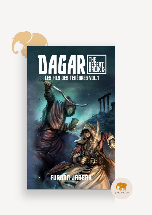 Dagar : les fils des ténèbres (volume 1) - Furqan Jabbar AL FIL MAKTABA