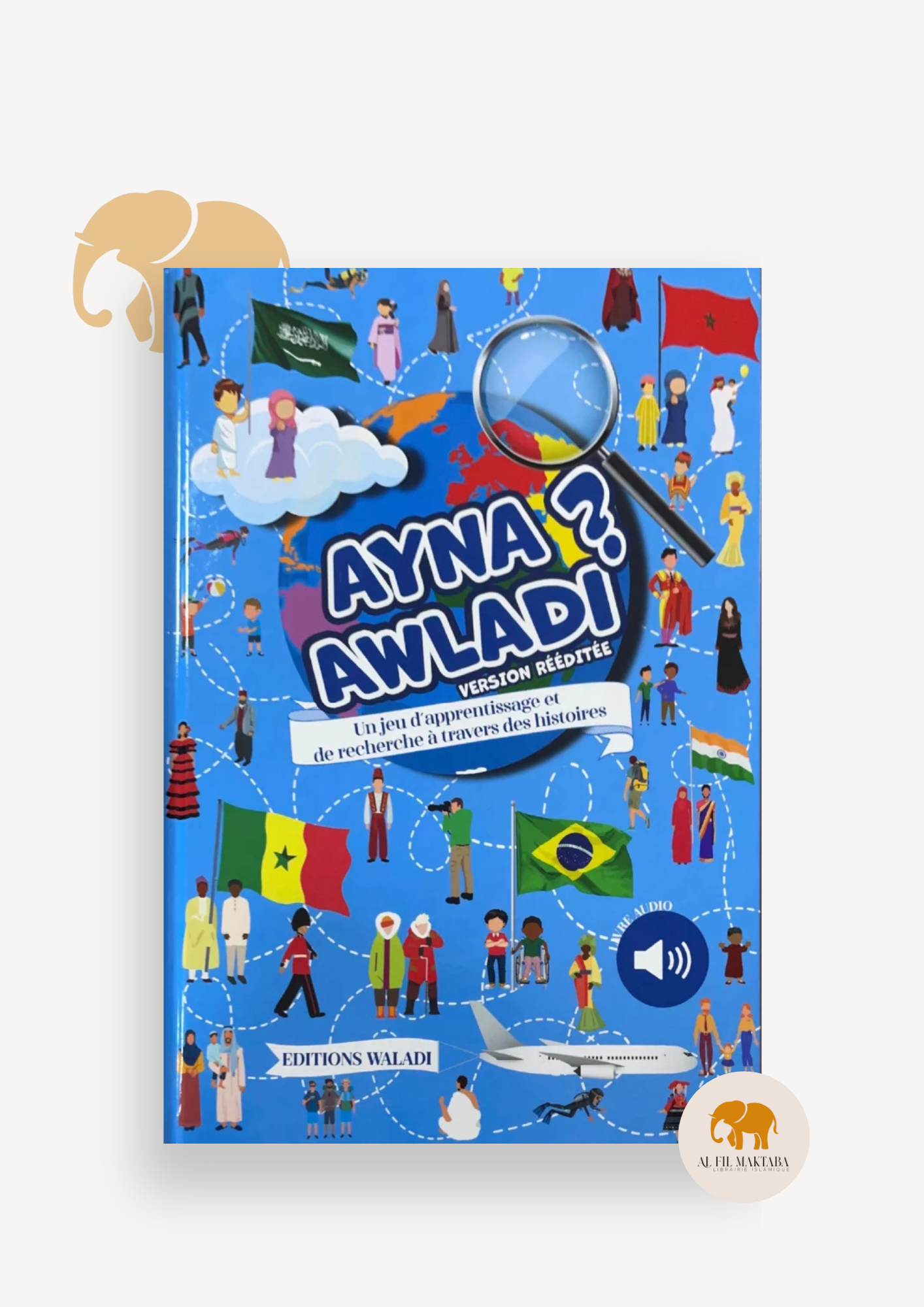 Ayna Awladi ? volume 1 (Version Rééditée) - Éditions Waladi AL FIL MAKTABA