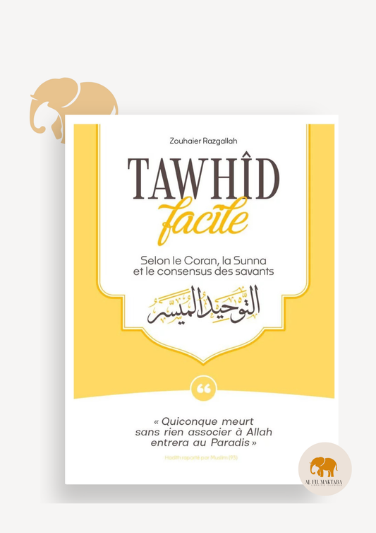 Tawhid facile - Zouhaier Razgallah - Al Bayyinah Al Fil Maktaba