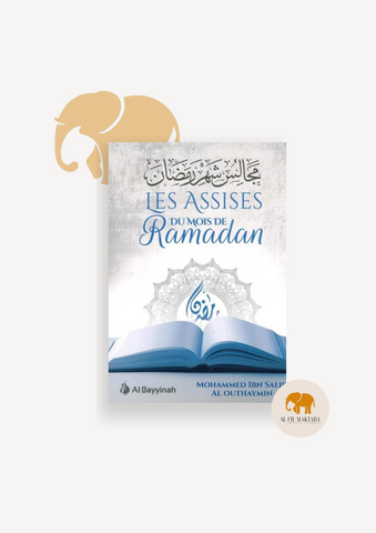 Les Assises du mois de Ramadan - Mouhammad Ibn Sâlih Al-Outhaymin - Al-Bayyinah