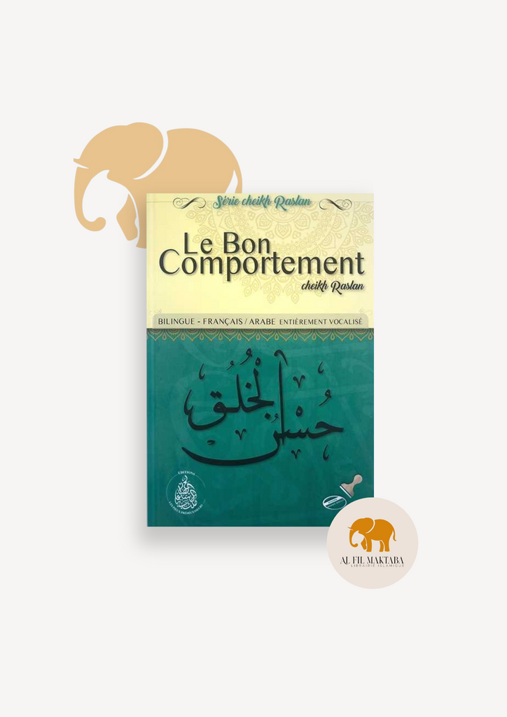 Le bon comportement – Cheikh Raslan -  Éditions Pieux Prédécesseurs