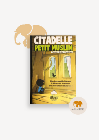 La citadelle du petit muslim - Français - Arabe - Phonétique - BDouin éditions