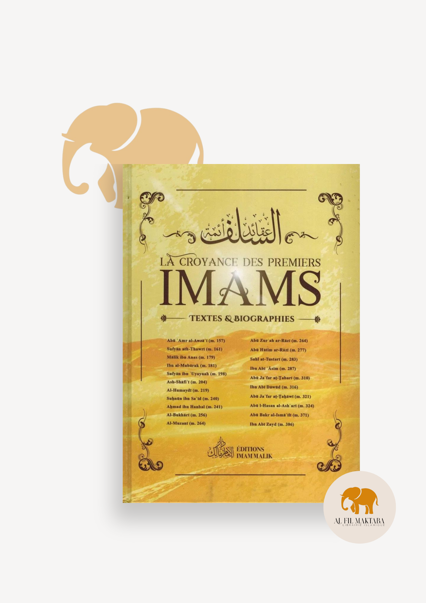 La Croyance des Premiers Imams - Textes et Biographies - Editions Imam Malik