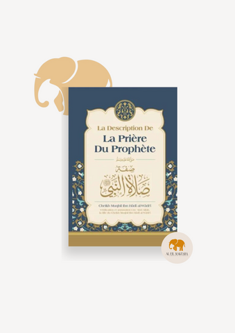 La description de la prière du Prophète - cheikh Muqbil - Ibn Badis