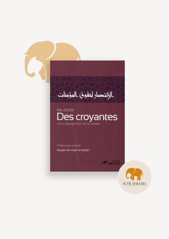 Les droits des Croyantes - Umm Salamah Al-'Abbasî - Tawbah