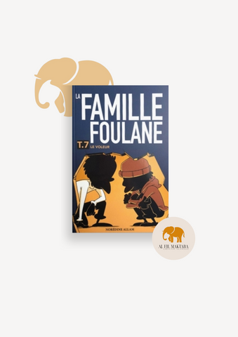 La Famille Foulane (Tome 7) : Le voleur - Norédine Allam - Bdouin