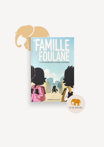 La Famille Foulane (Tome 4) - Des récréations pleines d'histoires - BDouin