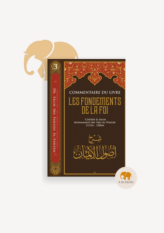 Commentaire du livre les fondements de la foi - Mohammed ibn Abdel Wahhab - ibn Badis