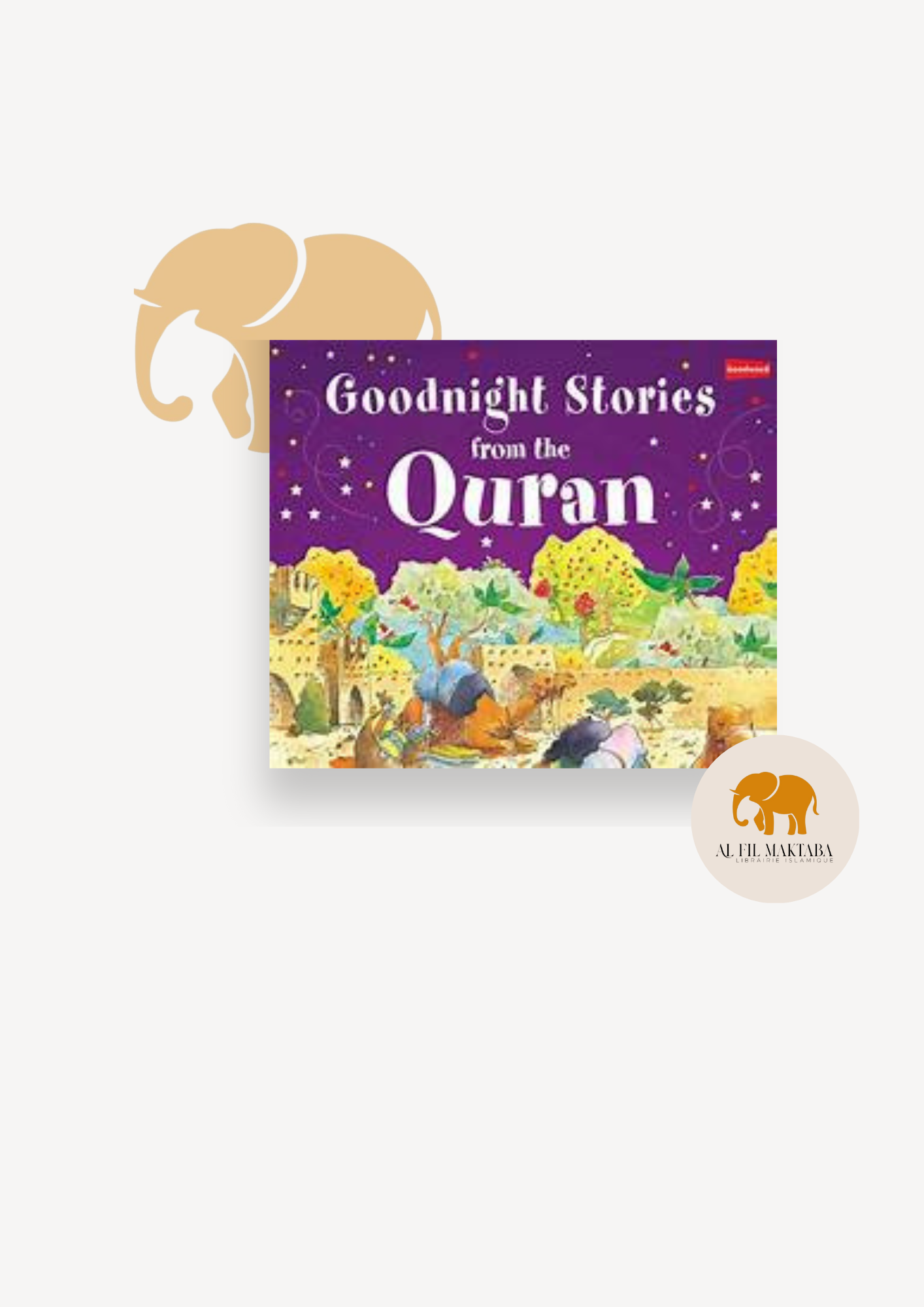 Goodnight stories from the Quran AL FIL MAKTABA