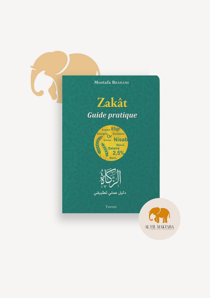 Zakat : Guide Pratique - Mostafa Brahami - Tawhid