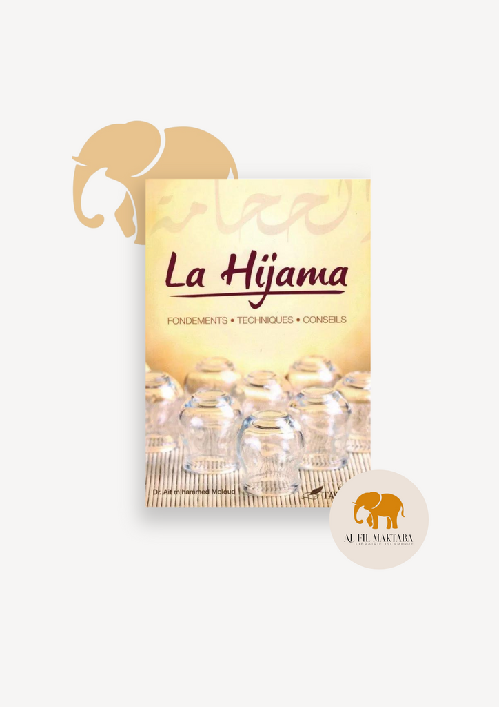 La Hijama : Fondements - Techniques Conseils - Dr Ait M'hammed - Tawbah