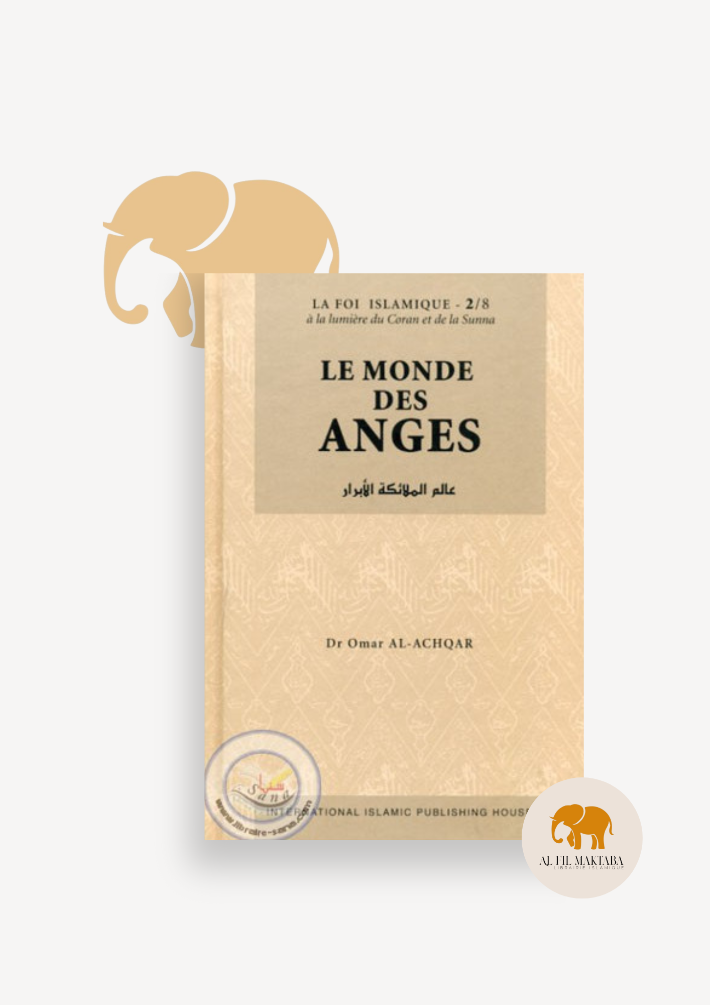 Le monde des anges - Omar al Achqar - IIPH - Tome 2/8