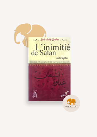 L'inimitié de Satan - Cheikh Raslan Édition Pieux Prédécesseur