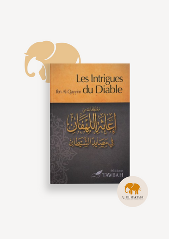 Les intrigues du Diable d'après ibn Qayyim Al-Jawziyya (1292-1350) - Tawbah