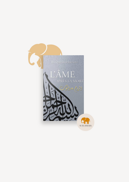 L'ame après la mort - ibn Qayyim - Tawhid AL FIL MAKTABA
