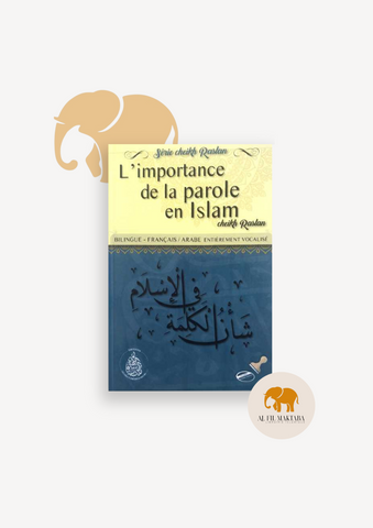 L'importance de la parole en Islam - Cheikh Raslan - Éditions Pieux Prédécesseurs