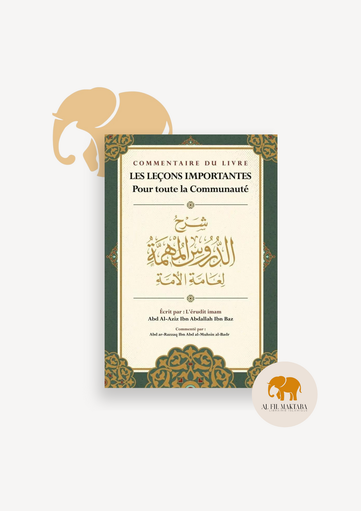 Les Leçons importantes - Ibn Bâz - Commentaire d'Abd Ar-Razzaq Al-Badr - Ibn Badis