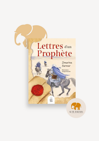 Lettres d'un Prophète - Zimarina Sarwar - MuslimCity