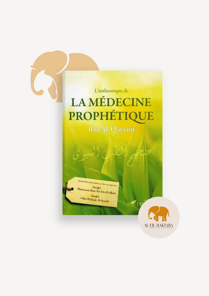 L'authentique de la Médecine Prophétique - Ibn Al-Qayyim - Tawbah