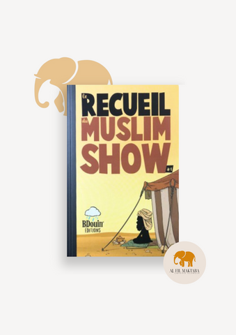 Le recueil du muslim show - Tome 1 - BDouin éditions