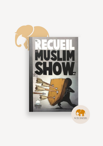 Le Recueil du Muslim Show - Tome 3 - BDouin éditions