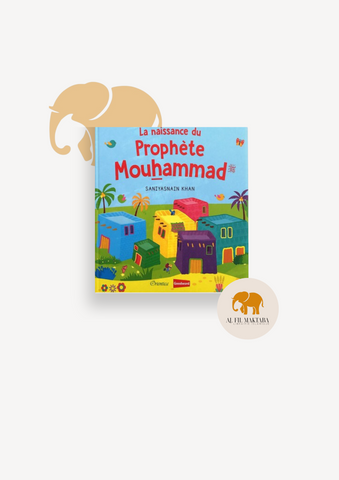 La naissance du Prophète Mouhammad (Livre avec pages cartonnées)