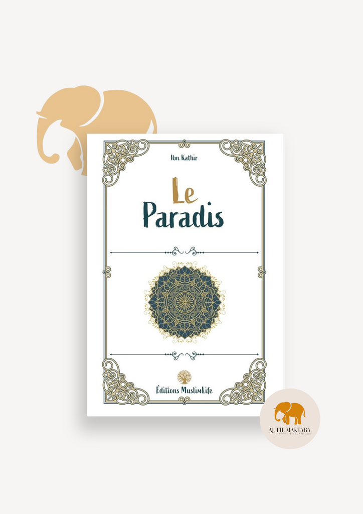 Le Paradis - Ibn Kathir - MuslimLife