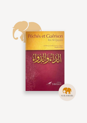 Péchés et Guérison - Ibn Al-Qayyim Al-Jawziyya - Tawbah