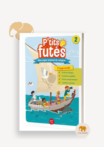 P'tits futés 2 - Mon super manuel de religion - Graines de foi