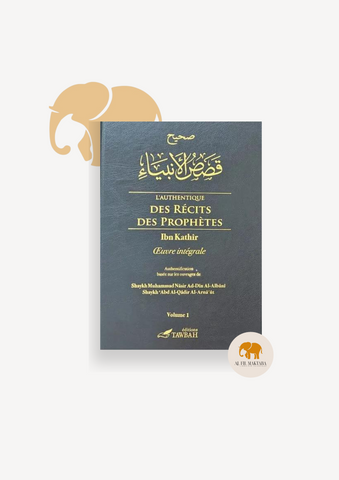 L'authentique des récits des prophètes - 2 Volumes - ibn Kathir - Tawbah