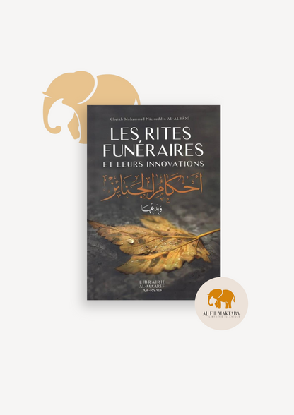 Les rites funéraires et leurs innovations (édition 2023) - Al Albani - Al Maaref