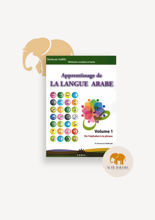 Apprentissage de la langue arabe vol 01 - Sabil