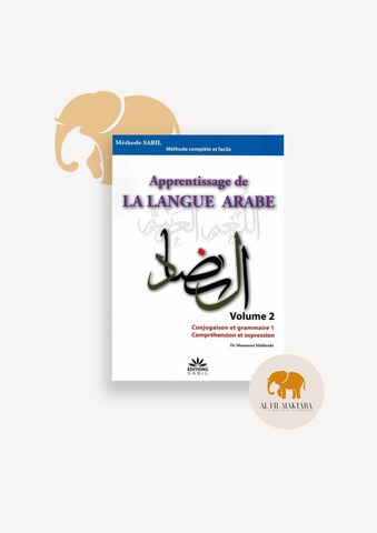 Apprentissage de la langue arabe vol 02 - Sabil