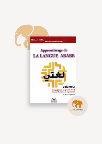 Apprentissage de la langue arabe : Volume 3 - Editions Sabil