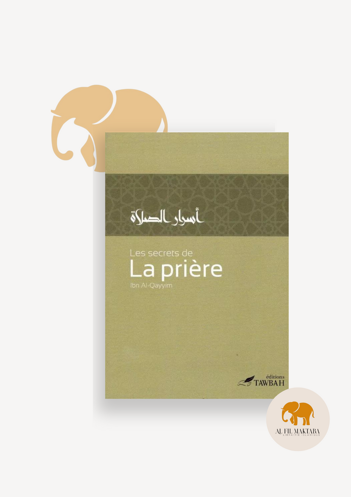 Les secrets de la prière - Ibn Qayyim - Tawbah