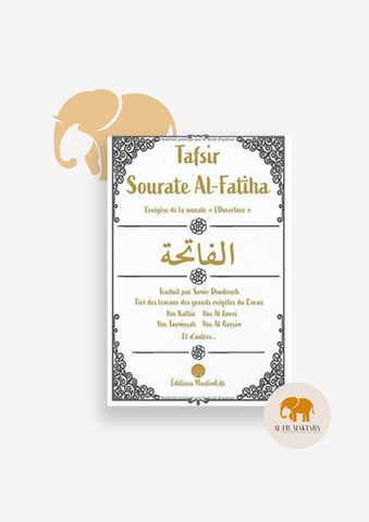 Tafsir Sourate Al-Fatiha: L'exégèse de la sourate 